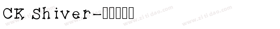 CK Shiver字体转换
